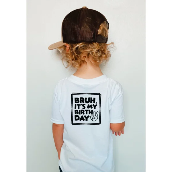 T-shirt BIAŁY lub CZARNY *Bruh, It’s my birthday* PRZÓD+TYŁ - obrazek 2
