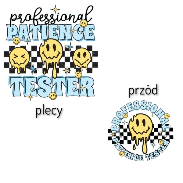 T-shirt BIAŁY *162.Professional patience tester blue - przód i tył* >wybierz fason< - obrazek 2