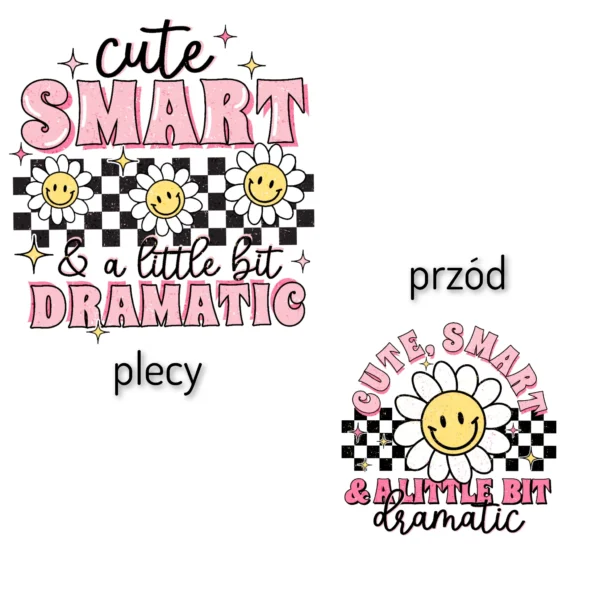 T-shirt BIAŁY *161.Cute,smart & dramatic pink - przód i tył* >wybierz fason< - obrazek 2