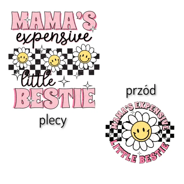 T-shirt BIAŁY *160.Mama's expensive bestie pink - przód i tył* >wybierz fason< - obrazek 2
