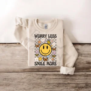 Bluza *538.Worry less-smile more*  >wybierz fason i kolor<
