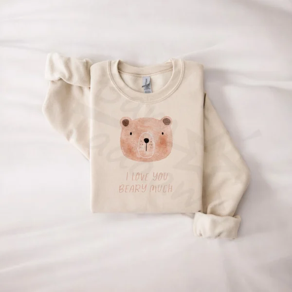 Bluza *585.I love you BEARY much* >wybierz fason i kolor<